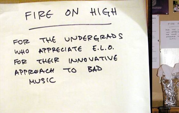 "Fire on high: for the undergrads who appreciate E.L.O. for their innovative arroach to bad music"